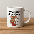Wys my Jou Muis