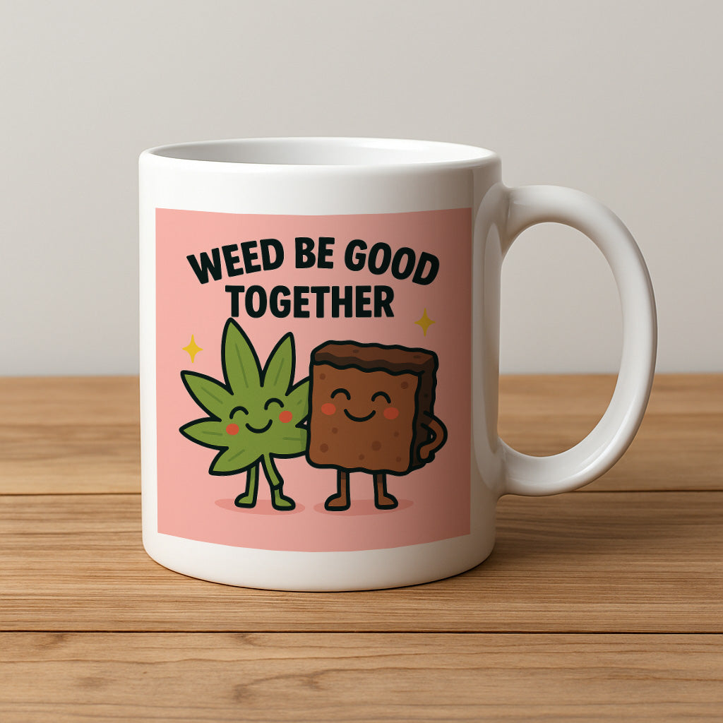 Weed Be Good Together