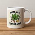 Weed Out the Drama